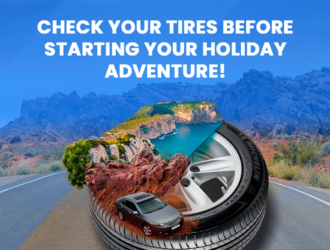 Check Your Tires Before Starting Your Holiday Adventure!